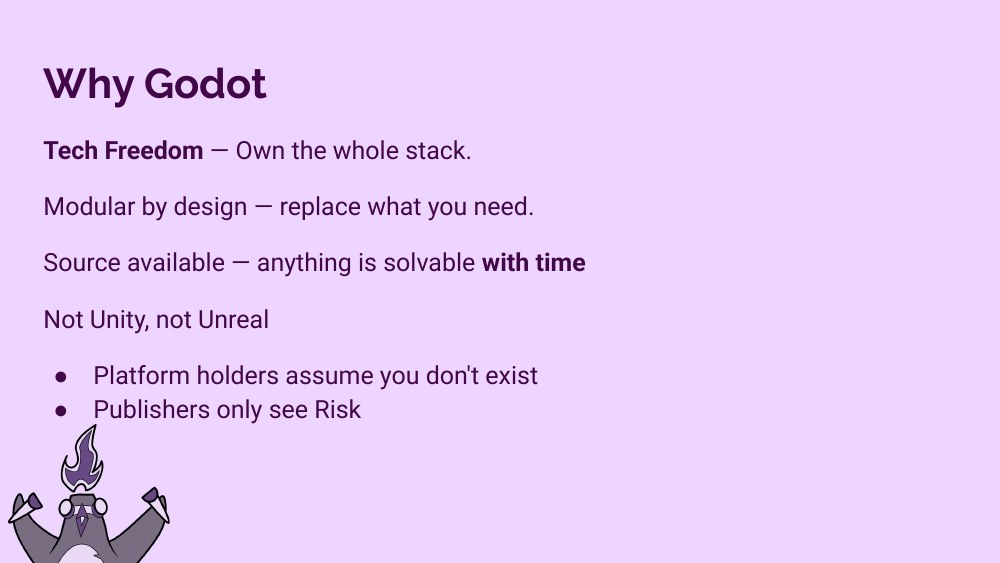 Why Godot slide — tech freedom, modular by design, source available, not Unity not Unreal