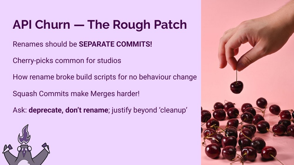API Churn slide — renames should be separate commits, deprecate don't rename — illustrated with a hand cherry-picking a single cherry from a pile